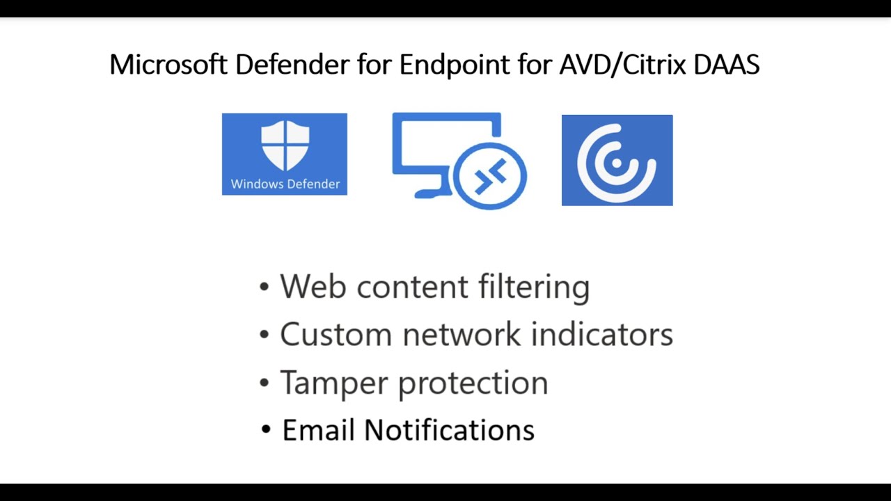 Microsoft defender for Endpoint Features to Secure AVD and Citrix DAAS