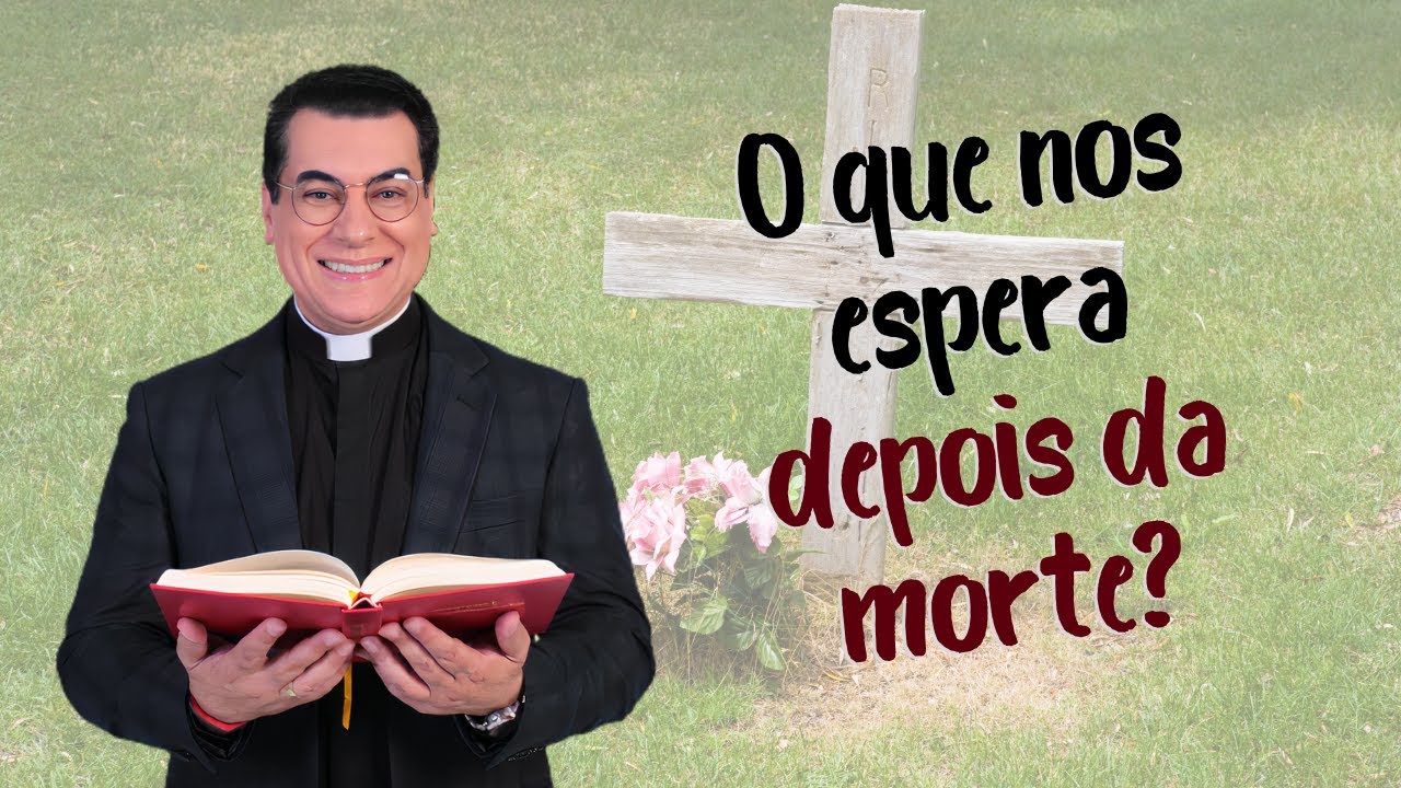 Pregação  46  -  O QUE EXISTE DEPOIS DA MORTE?  - Padre Chrystian Shankar