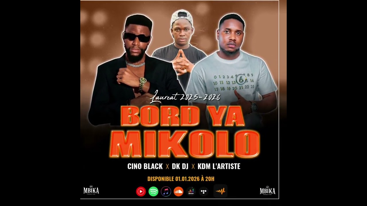 CINO BLACK X DK DJ X KDM L’ARTISTE - BORD YA MIKOLO ( LAURÉAT 2025 2026 )