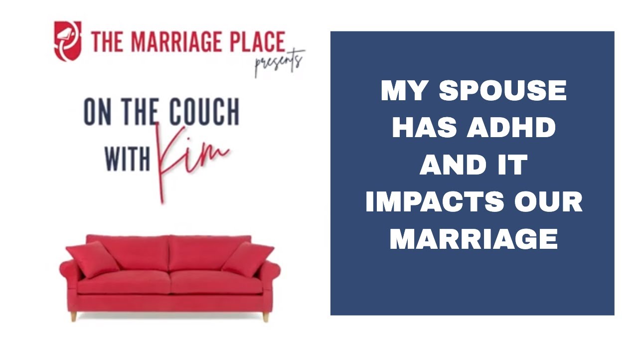 What to Do When Your Spouse has ADHD