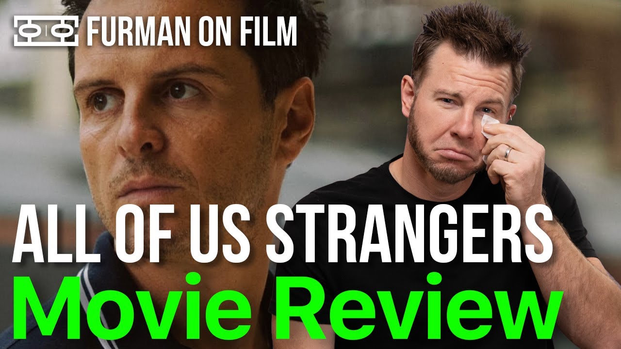 All Of Us Strangers Movie Review | Furman On Film