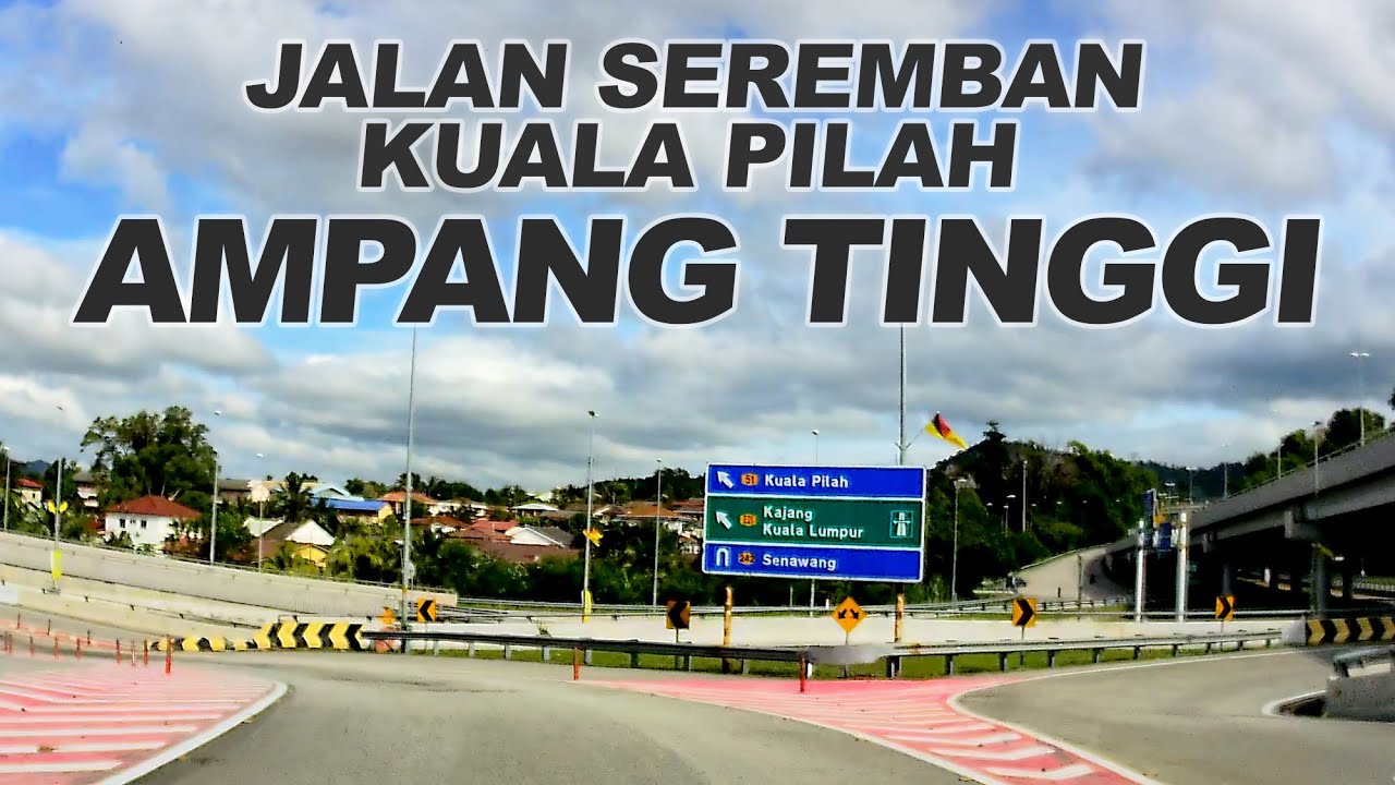 Negeri Sembilan: Paroi - Jalan Seremban Kuala Pilah - Ulu Bendul - Terachi - Ampang Tinggi