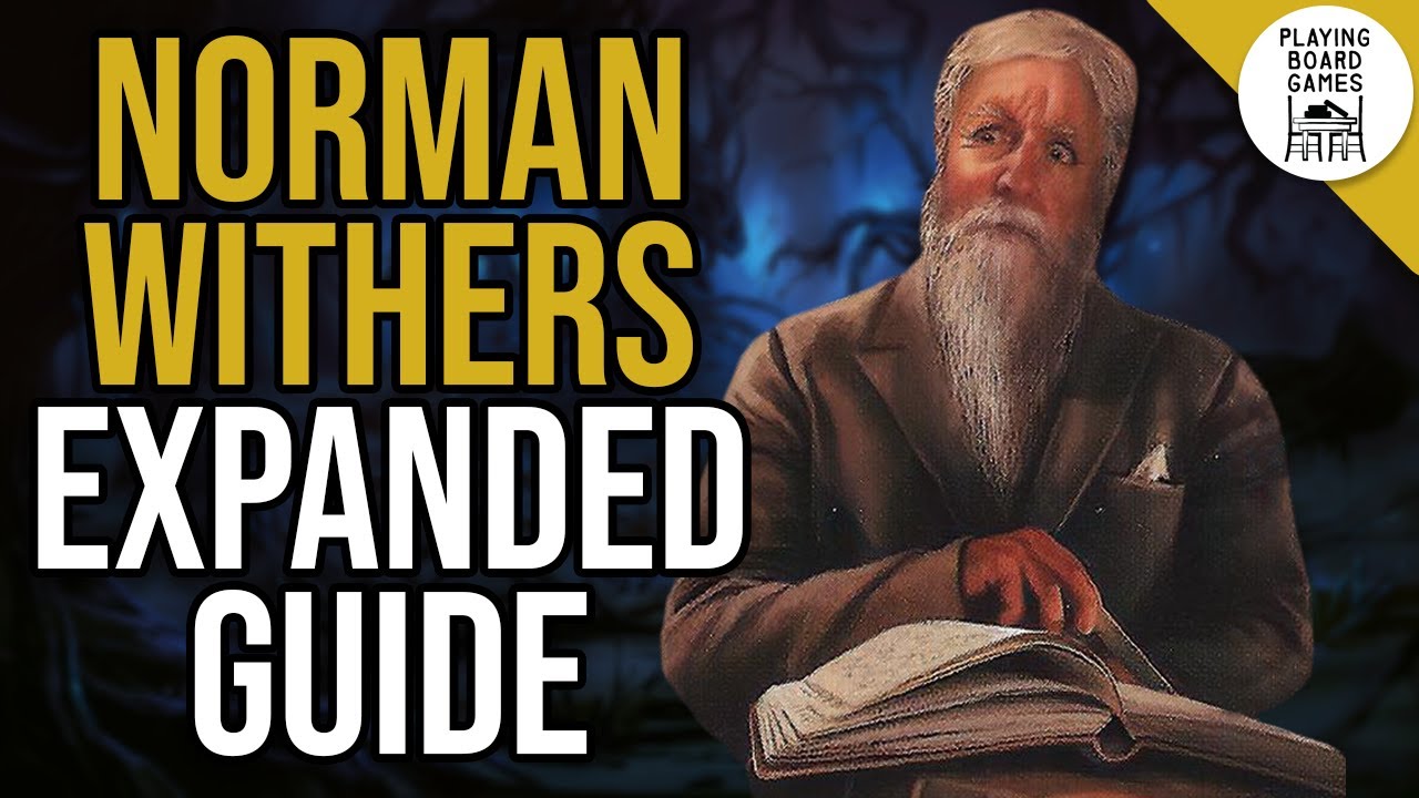 Notable Cards For NORMAN WITHERS | EXPANDED INVESTIGATOR GUIDE