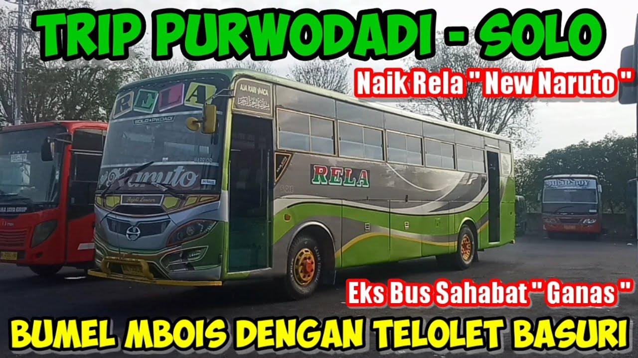 BUS BUMEL MBOIS DENGAN TELOLET BASURI ‼️ Trip Bus Rela 