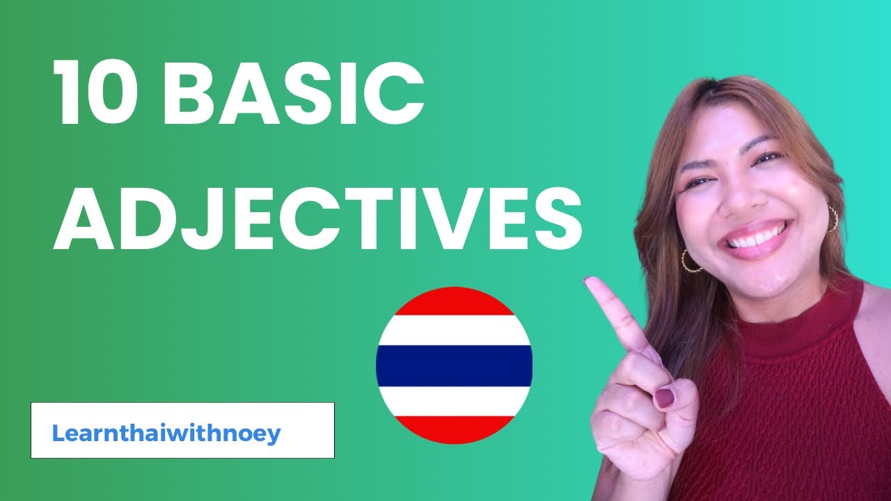 Learn Thai l Basic  10 Thai adjectives for beginners l Ep. 2 