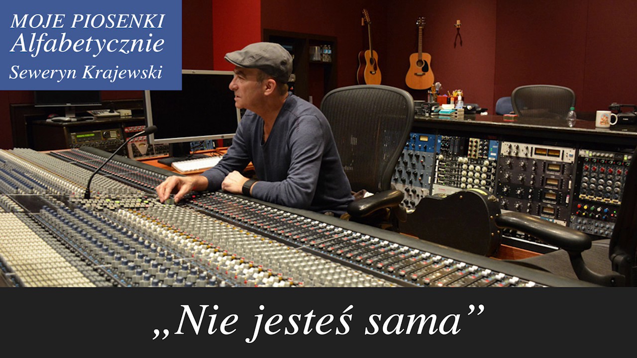 Nie jesteś sama - Seweryn Krajewski - Agnieszka Osiecka