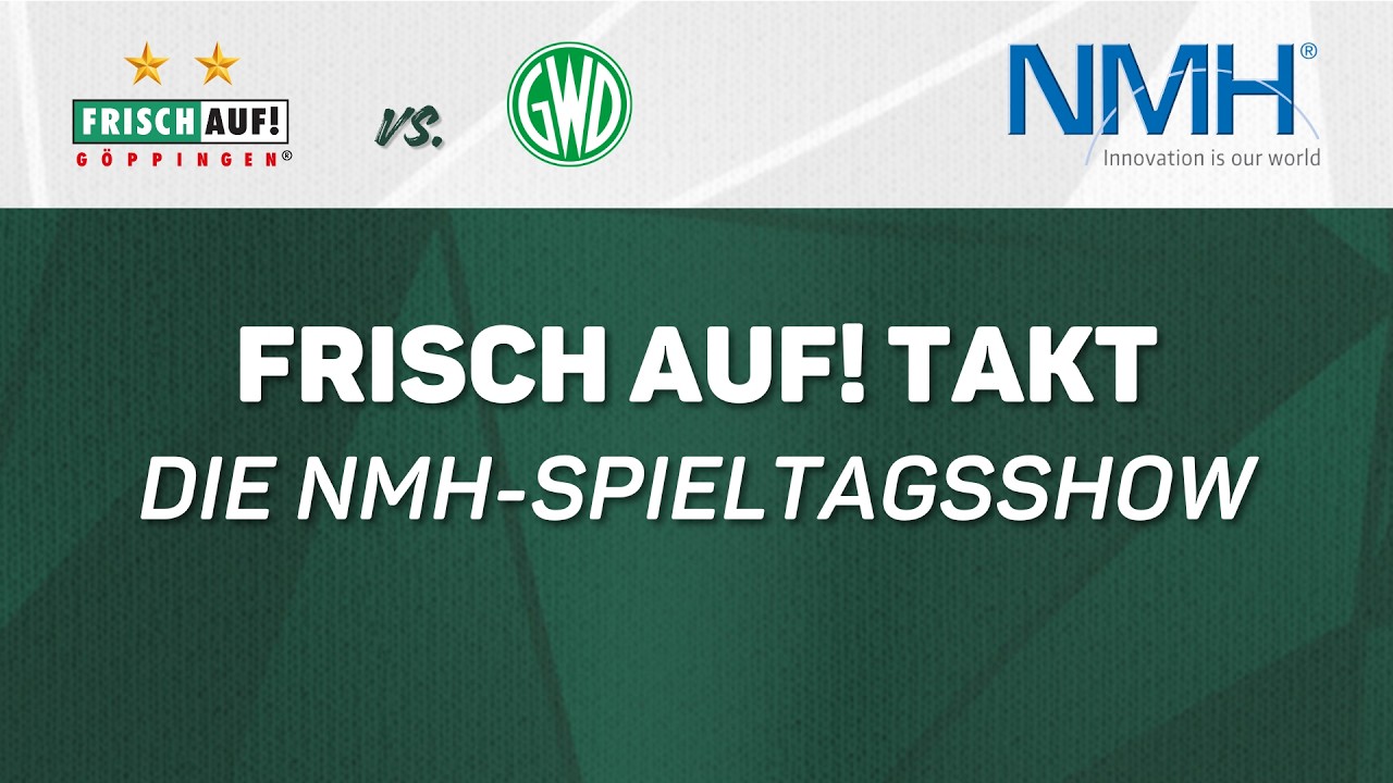 NMH-Spieltagsshow  | FRISCH AUF! Göppingen - GWD Minden