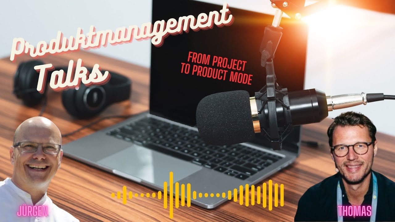 From Project to Product Mode .. wie meisterst Du als PM diese Challenge?