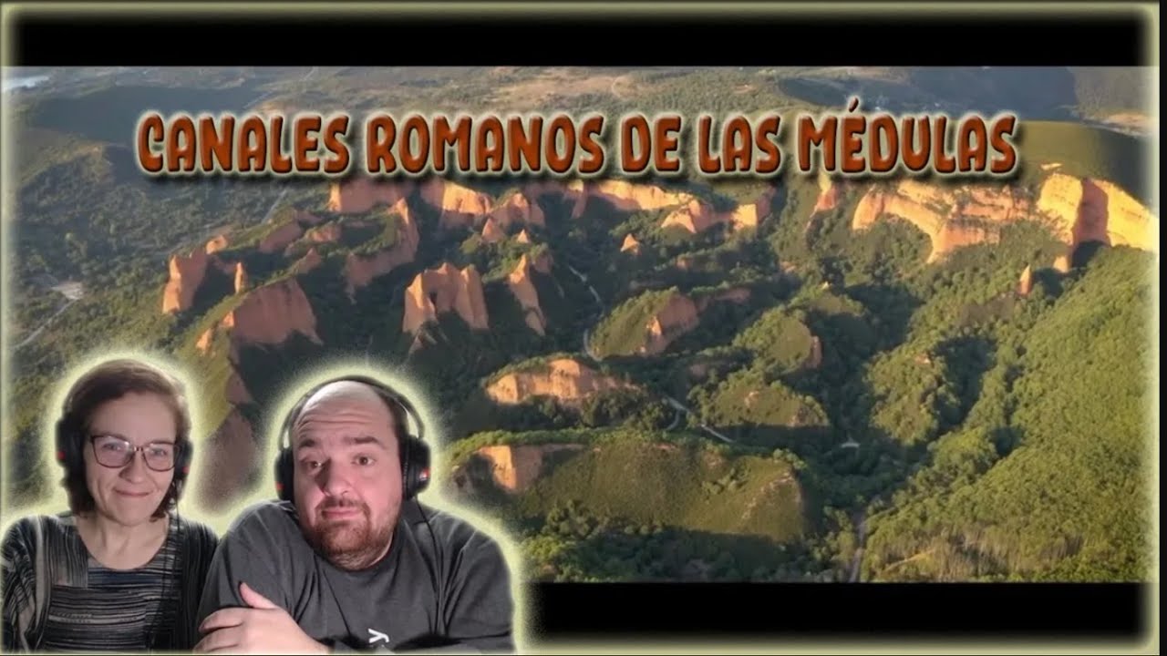 Canales Romanos de Las Médulas - Argentinos reaccionan