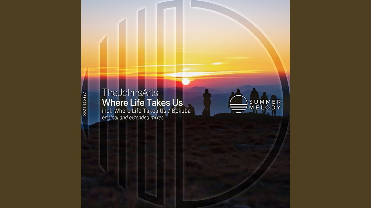 Where Life Takes Us (Extended Mix)