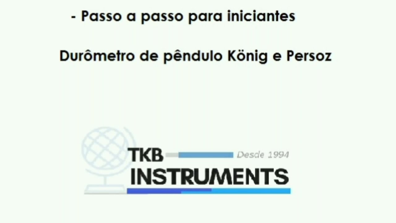 Passo a passo Dur&ocirc;metro de p&ecirc;ndulo K&ouml;nig e Persoz  - TKB Erichsen