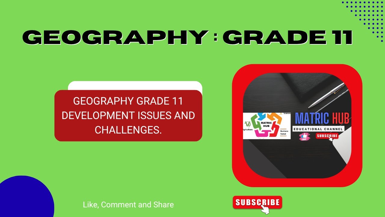 Geography Grade 11 :Development Issues and Challenges.