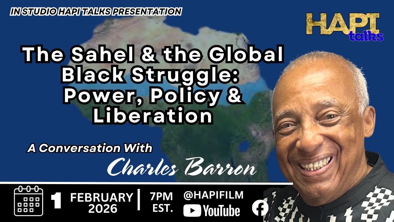 HAPI Talks InStudio Charles Barron The Sahel & the Global Black Struggle: Power, Policy & Liberation