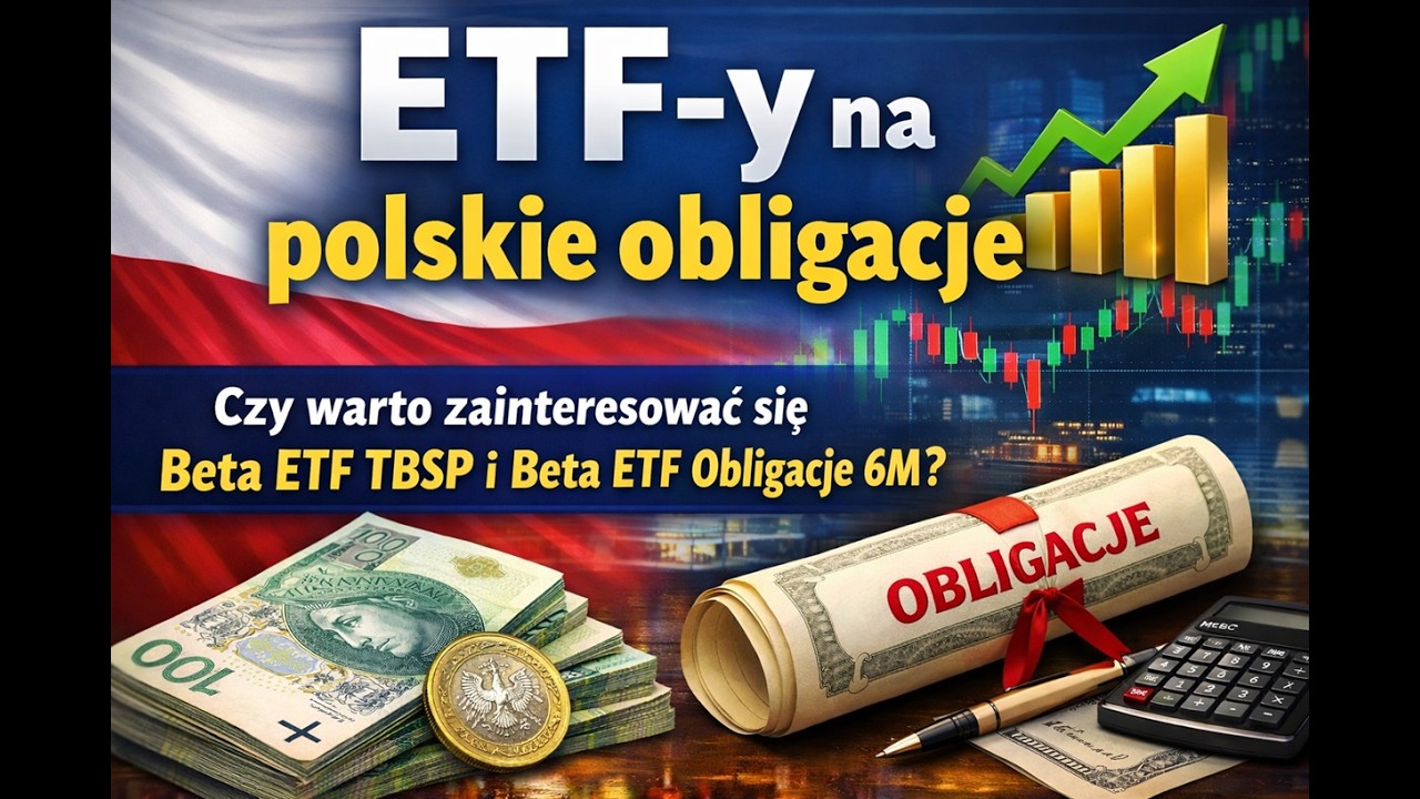 ETF-y na polskie obligacje – Beta ETF TBSP i Beta ETF Obligacji 6M