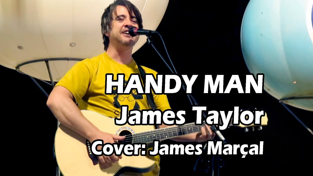 Handy Man (James Taylor) Cover by James Marçal