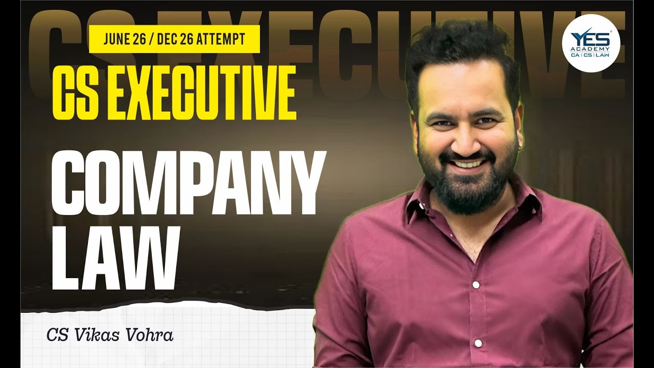 CS Executive Company Law DEMO (Lecture 1) | June 26 & Dec 26 Attempt | CS Vikas Vohra