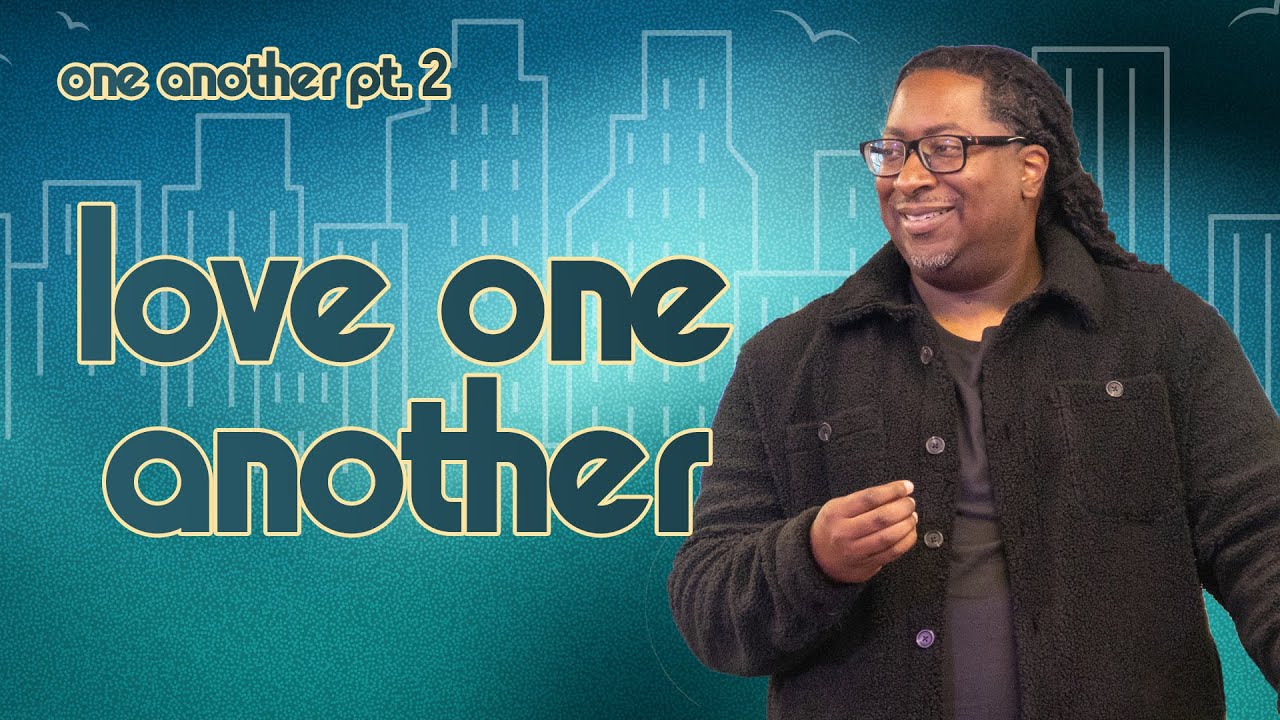 Love One Another | One Another Pt. 2 | Pastor Lewis Hemphill Jr.