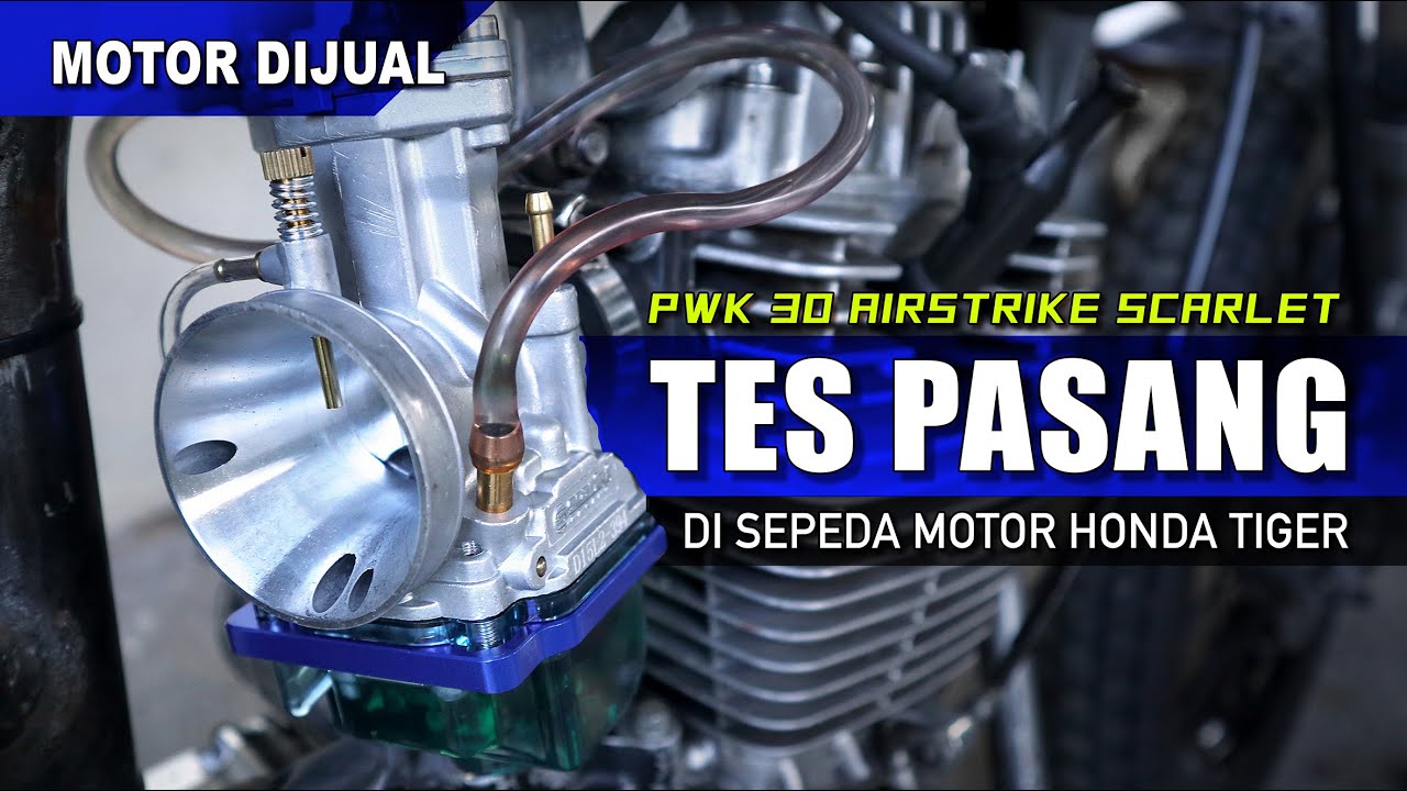 TES KARBURATOR PWK 30 SCARLET DI HONDA TIGER | SUDAH TERJUAL