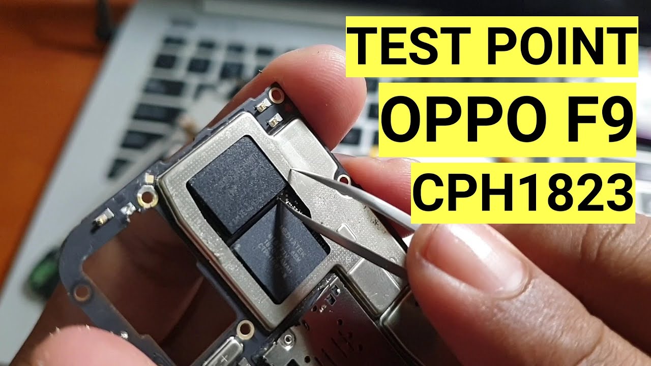How to Test Point Oppo F9 CPH1823