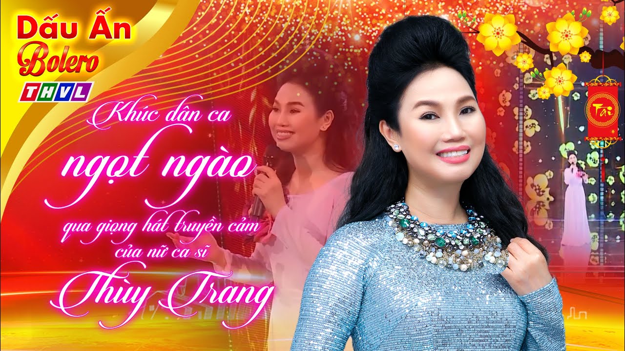 Khúc dân ca ngọt ngào qua giọng hát truyền cảm của nữ ca sĩ Thùy Trang | Bolero THVL
