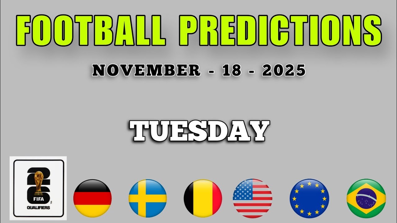 FOOTBALL PREDICTIONS TODAY 18 NOVEMBER 2025 | EUROPE WCQ | EURO U21 | FRIENDLY | GoalIQ