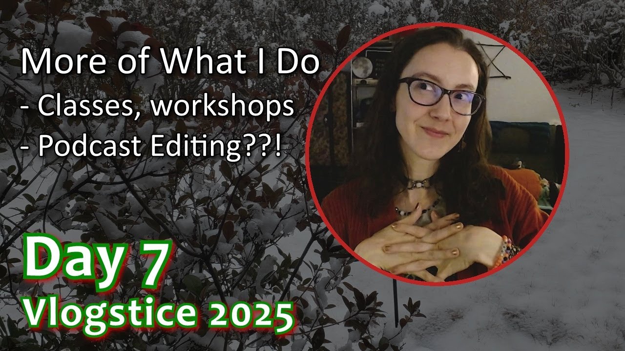Classes, Podcast Editing? More of What I Do! - Vlogstice Day 7