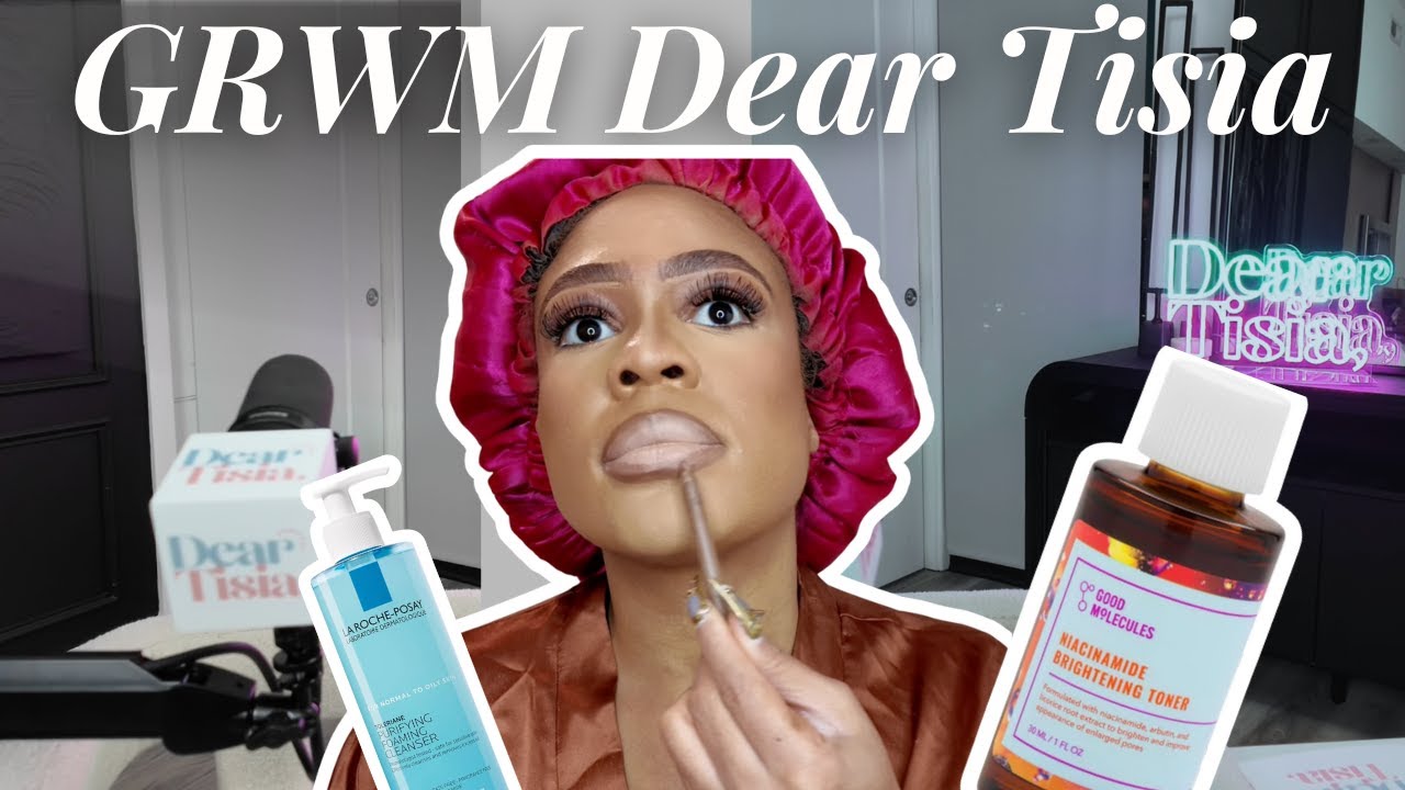GRWM to film Dear Tisia! A short little yap!