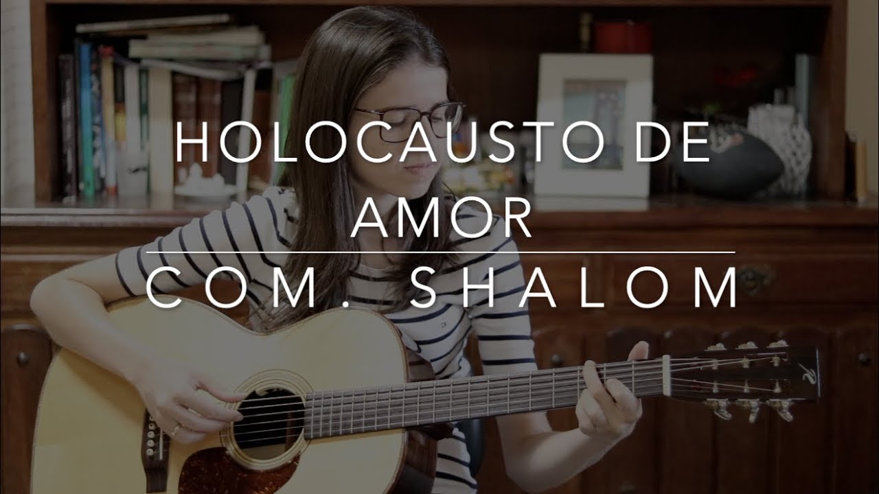 Holocausto de Amor - Comunidade Shalom // Laís Mota [cover]