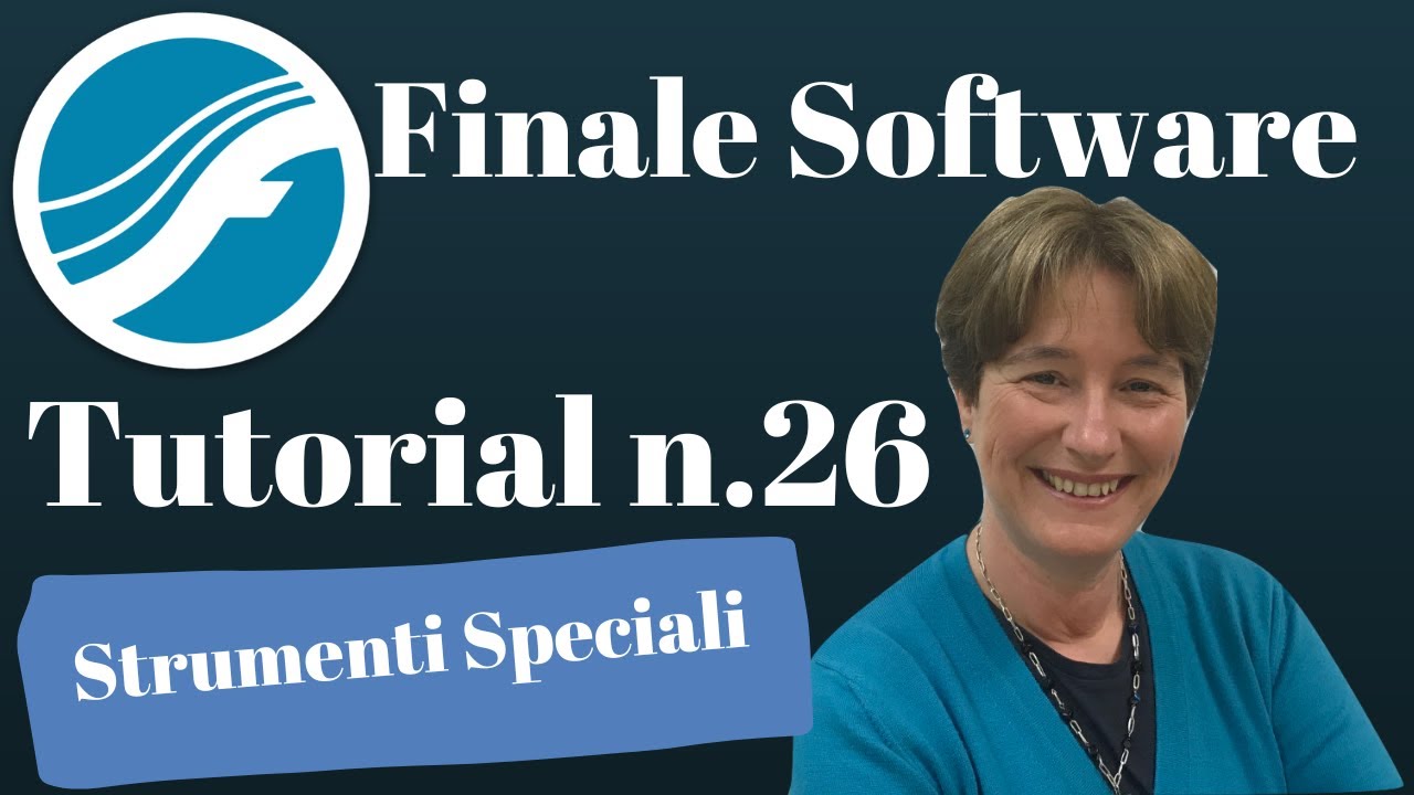 Susanna Canessa   Finale 27   Tutorial n  26   Strumenti speciali