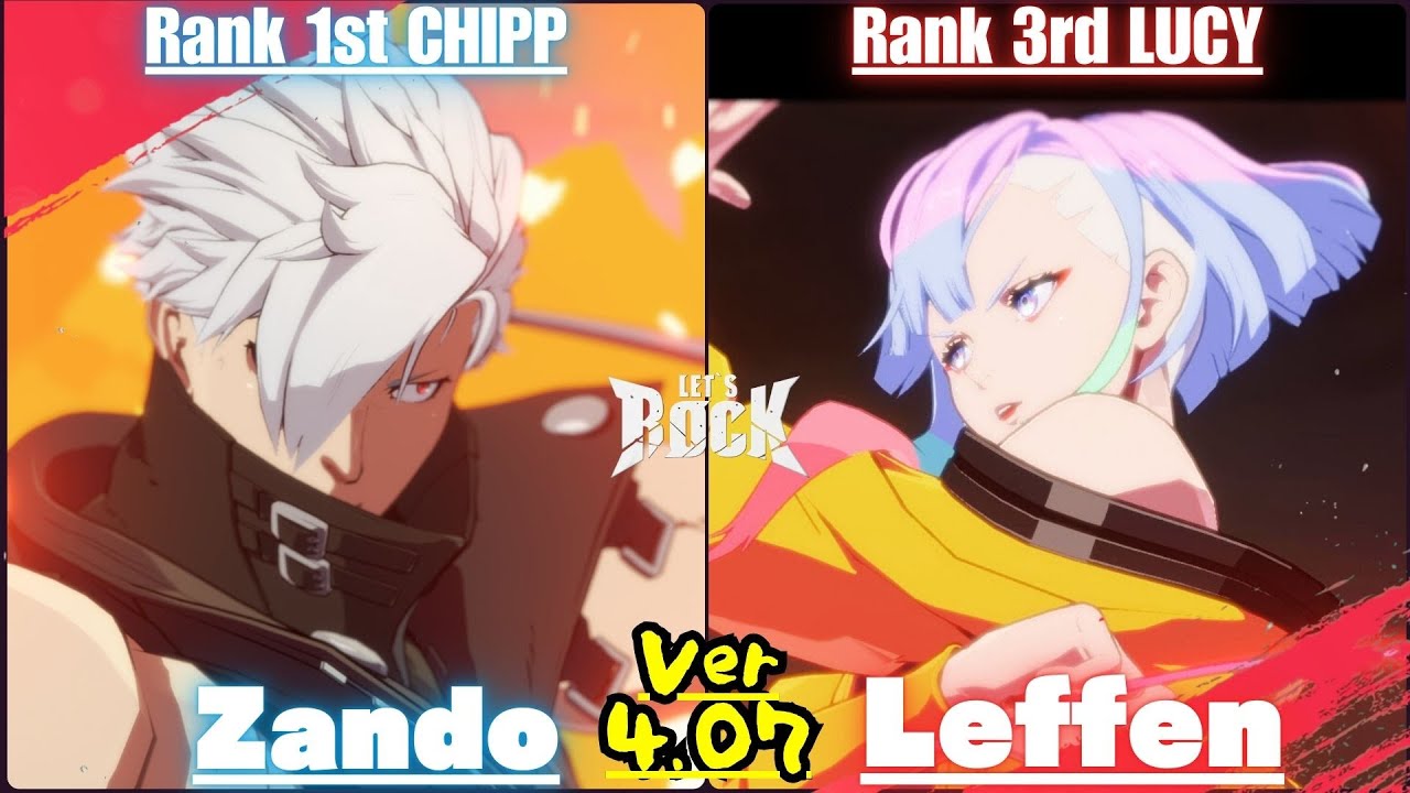 GGST➤Rank 1st CHIPP / チップ [ Zando ] vs Rank 3rd LUCY / ルーシー [ Leffen ] GuiltyGear Strive