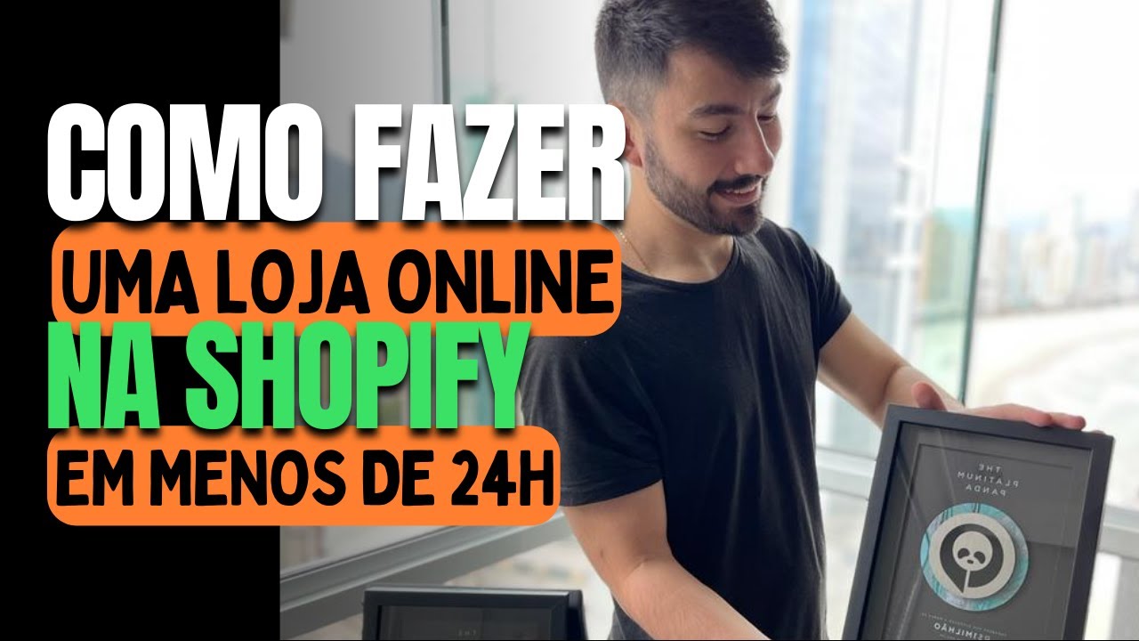 COMO CRIAR UMA LOJA ONLINE NA SHOPIFY EM MENOS DE 24H ( 2024 )