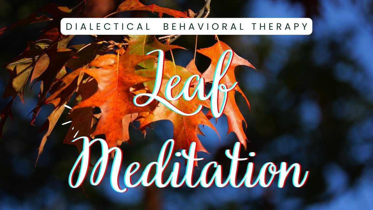 DBT Leaf Meditation