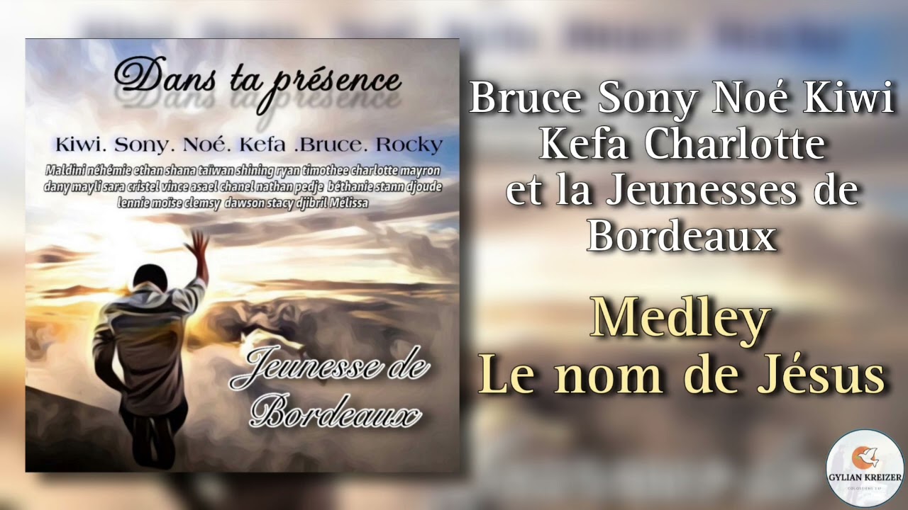 Bruce Sony Noé Kiwi Kefa Charlotte || Medley Le Nom De Jésus ||Cantique 2025 Nouvel Album Disponible