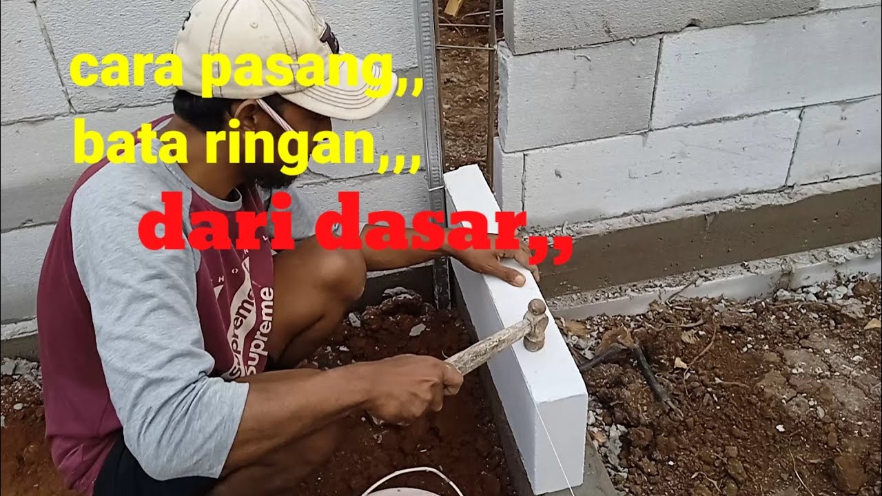 cara pasang bata ringan dari awal