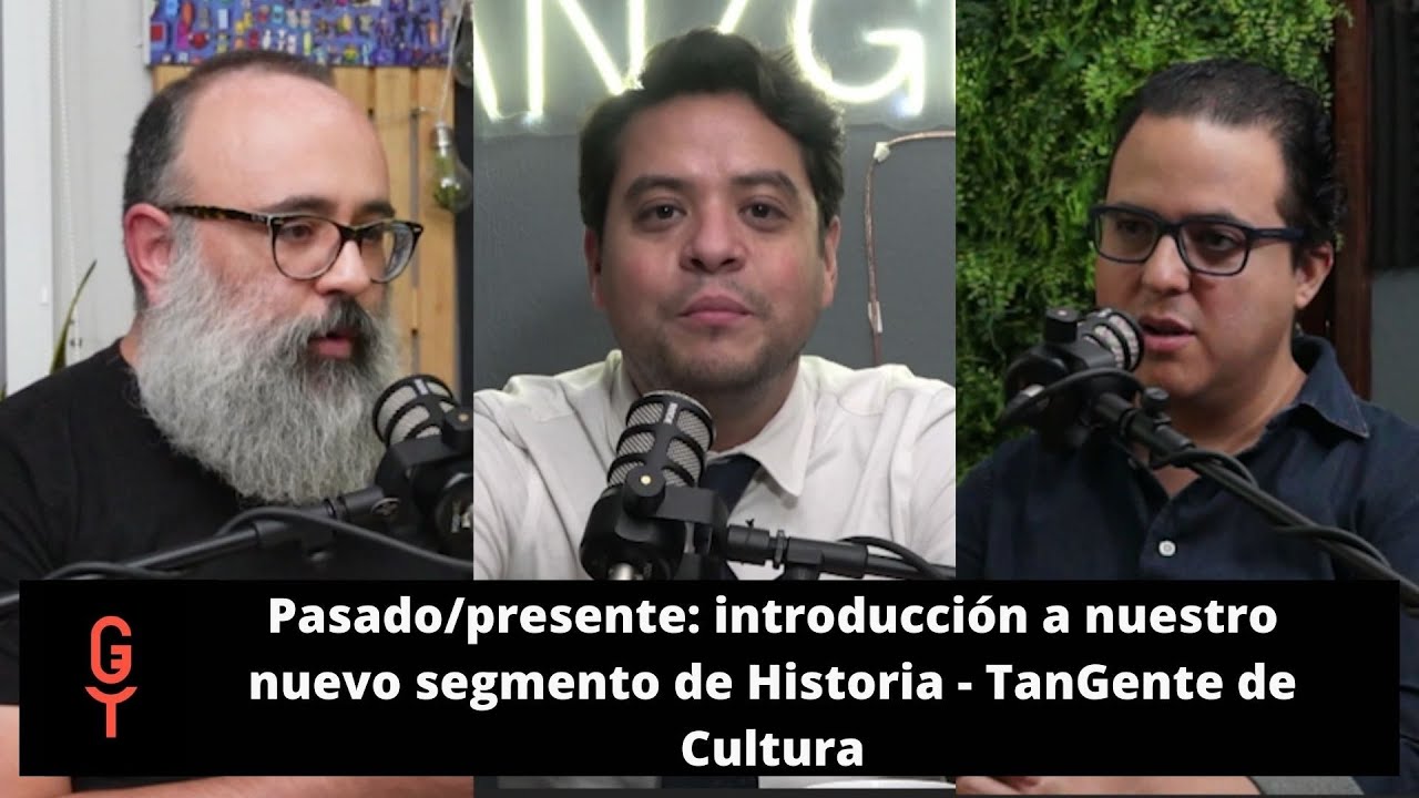 Pasado/Presente | introducción a nuestro nuevo segmento de historia