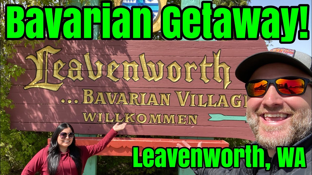 BAVARIAN GETAWAY in Washington State! Leavenworth,WA