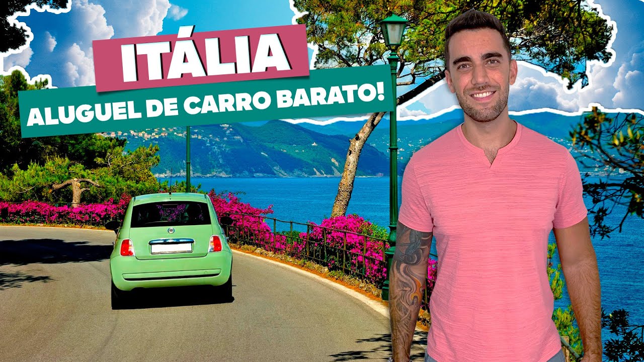 Aluguel de carro na Itália MUITO barato! Todas as dicas e melhores empresas!