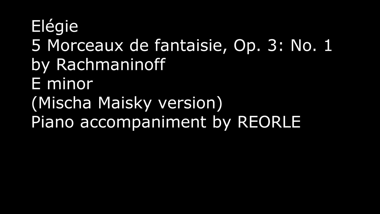 Piano accompaniment: Rachmaninoff - Elégie (5 Morceaux de fantaisie, Op. 3 No. 1)