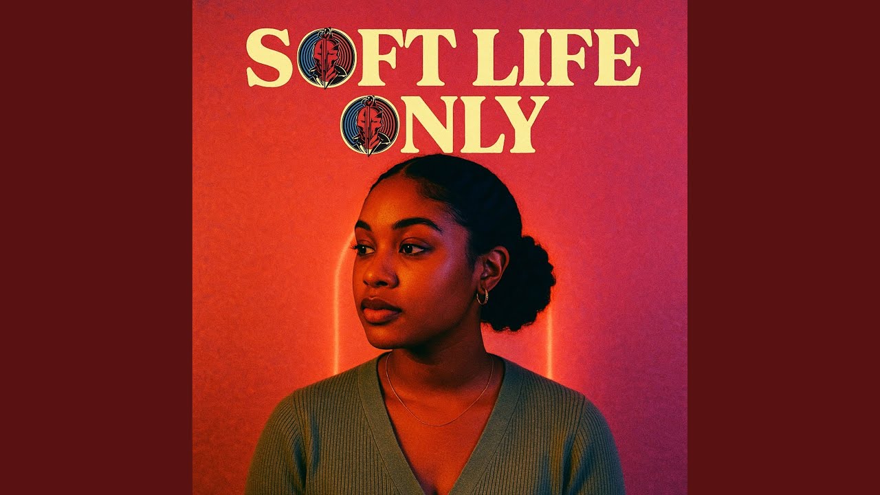 Soft Life Only