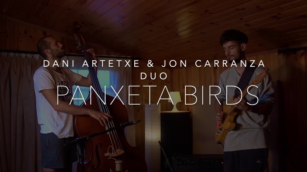 Dani Artetxe & Jon Carranza Duo - Panxeta  Birds (original)