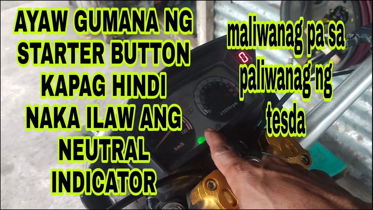 AYAW GUMANA NG PUSH START BUTTON KAPAG HINDI NAKAILAW ANG NEUTRAL INDICATOR