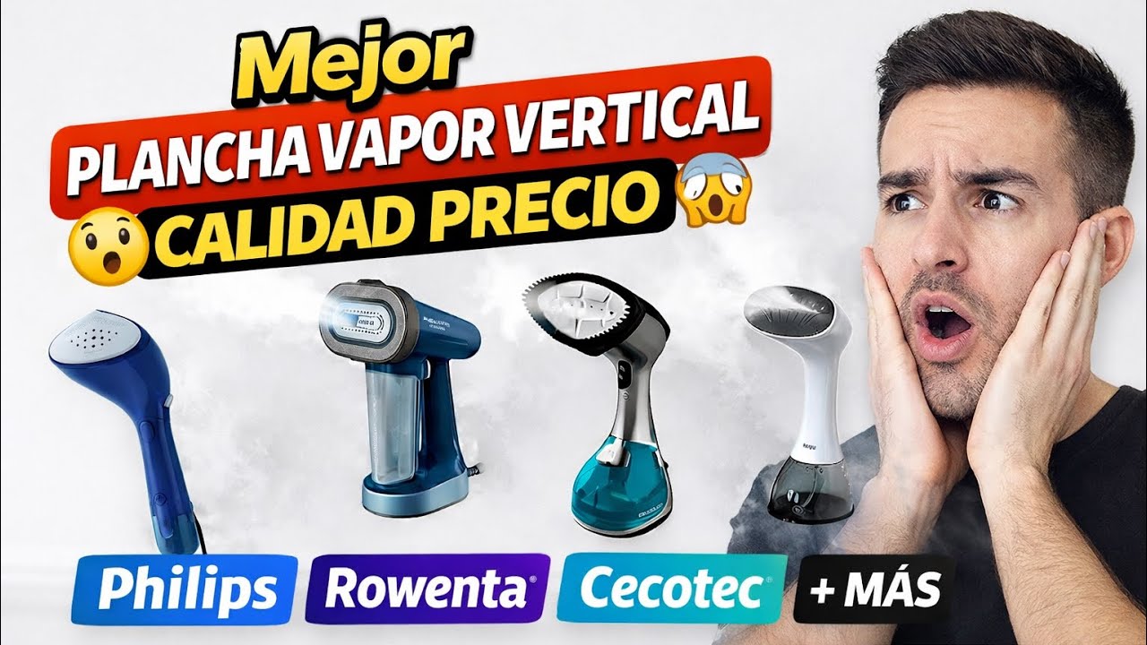 Mejor plancha vapor vertical calidad precio 2026 | Philips, Rowenta, Cecotec y más comparadas