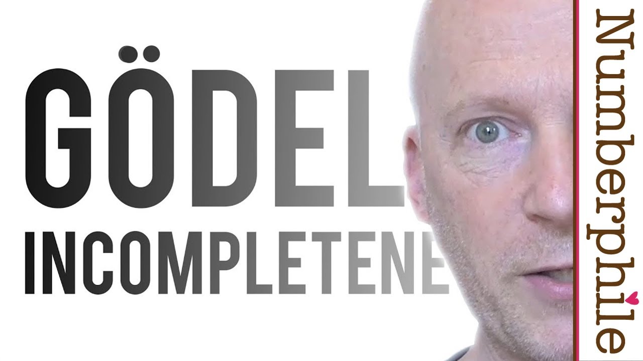 Gödel's Incompleteness Theorem - Numberphile