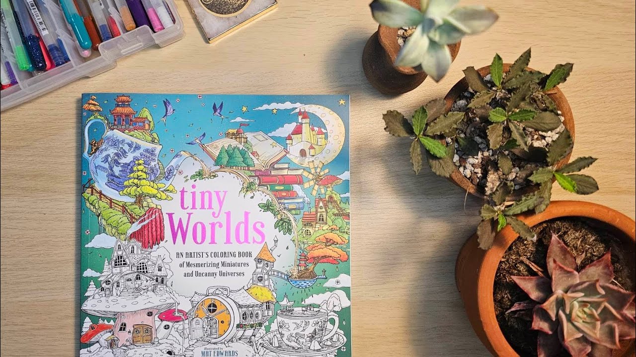 Tiny Worlds: An Artist's Coloring Book by Mat Edwards