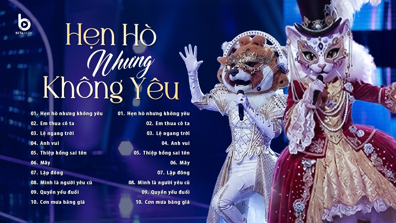 Em cố trăm lần chẳng bằng ai đó một phần... Hẹn Hò Nhưng Không Yêu | Top Hits Ca Sĩ Mặt Nạ Cover