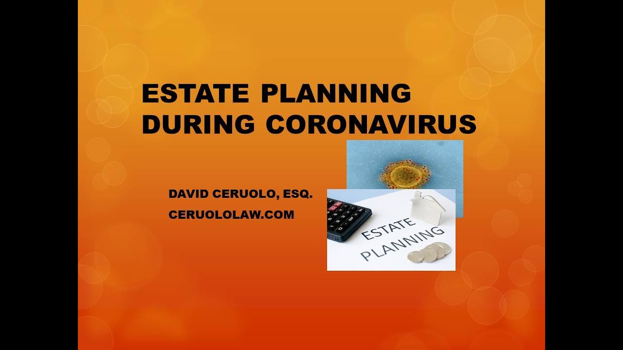 Estate Planning basics during the Coronavirus Outbreak...