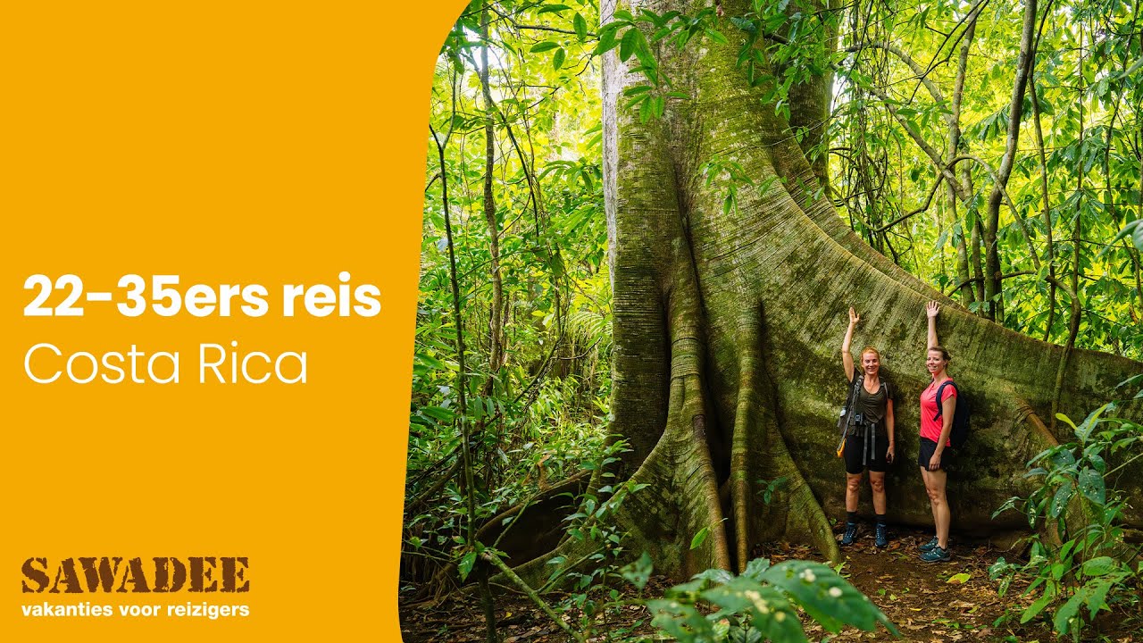 22-35ers reis Costa Rica | Sawadee Reizen