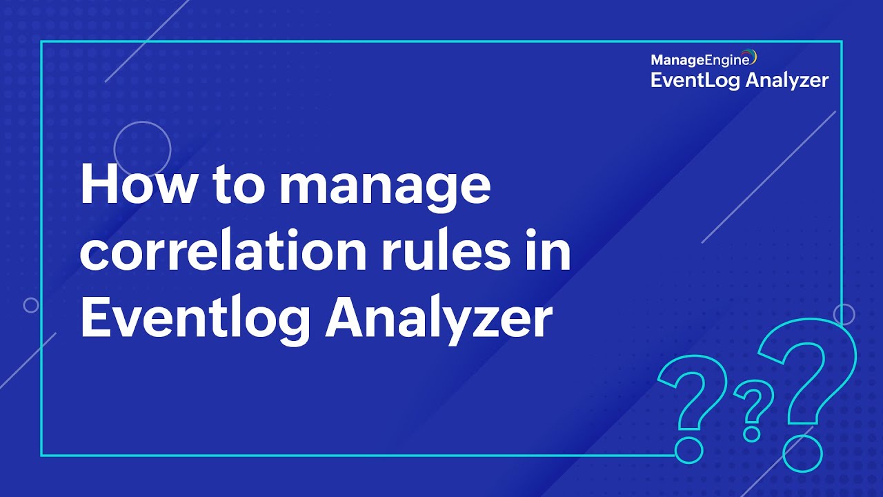 How to manage correlation rules in Eventlog Analyzer