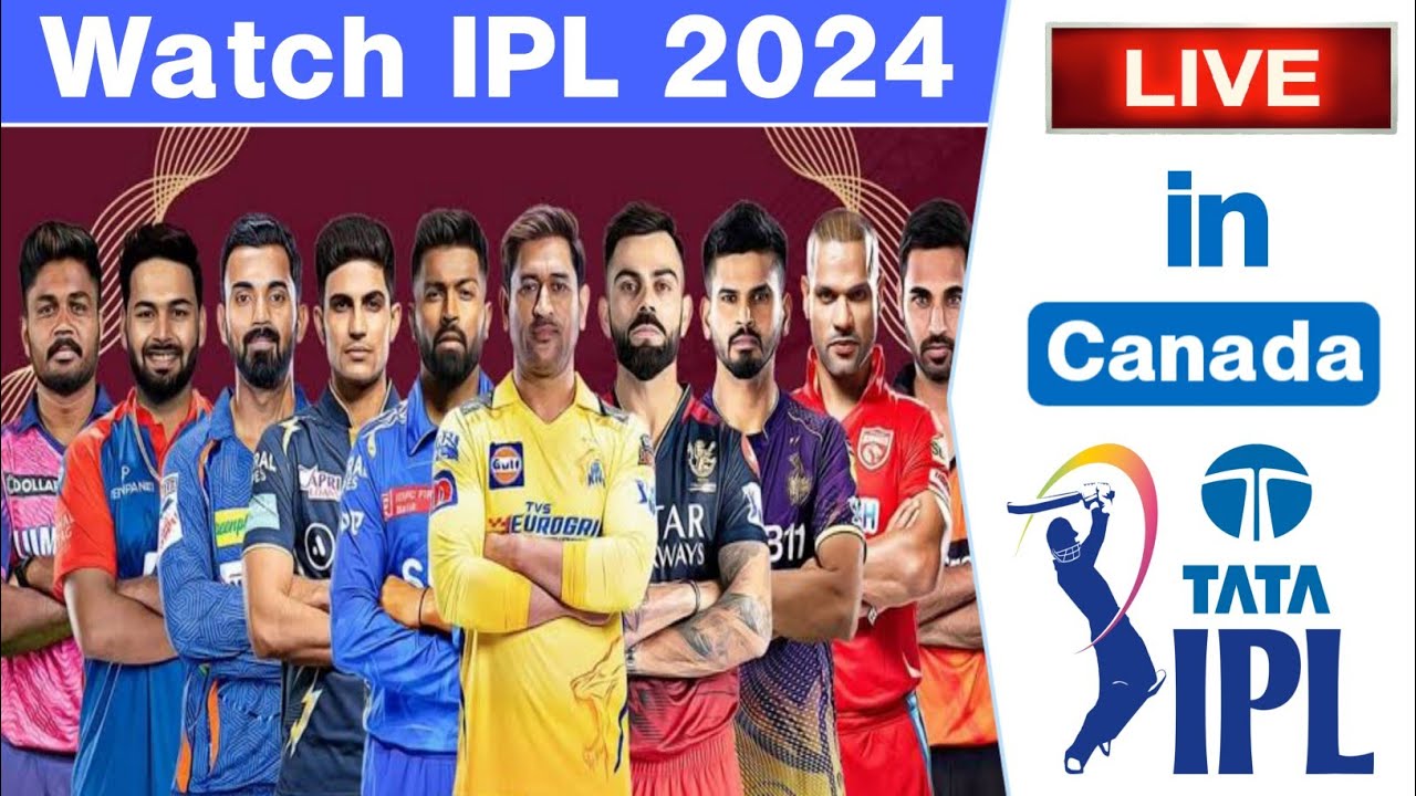 How To Watch IPL 2024 Live in Canada | IPL 2024 Live Streaming in Canada | IPL 2024