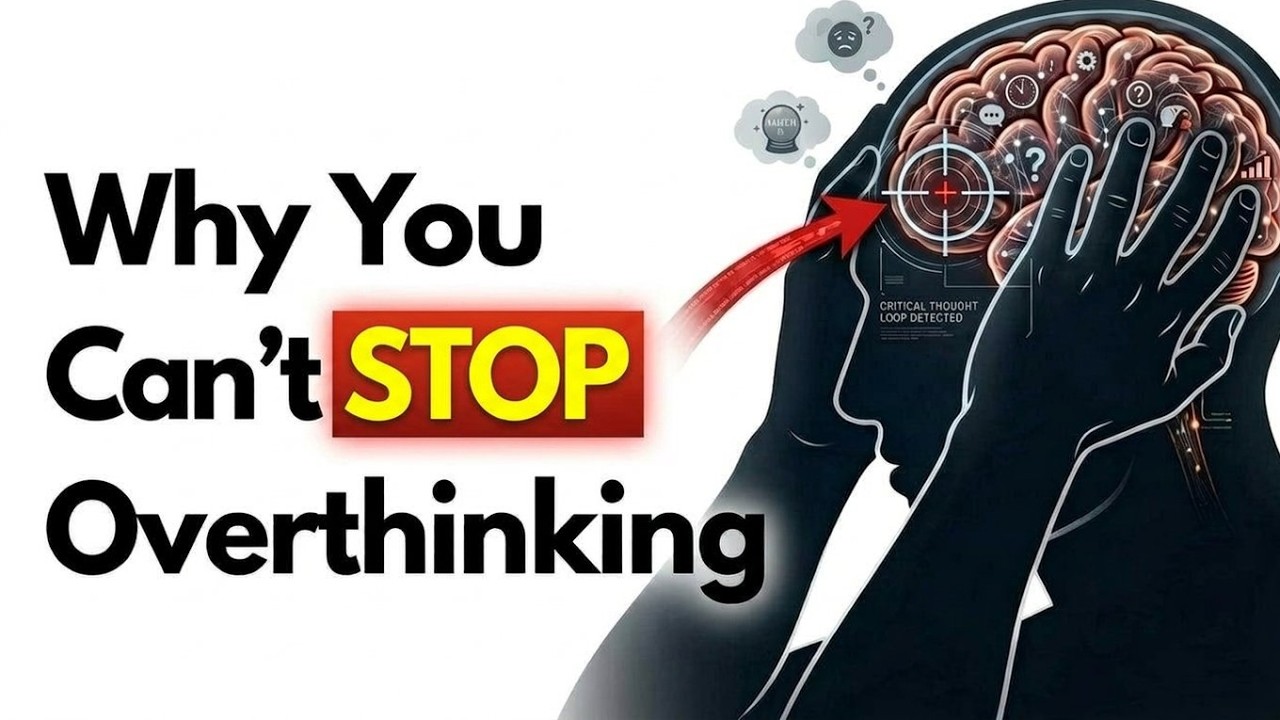 Psychology of People Who Overthink Everything